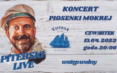 Piterski – Koncert Piosenki Mokrej 13.04.2023