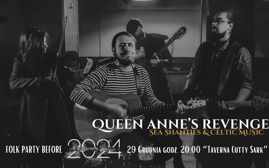 Queen Anne’s Revenge – 29.12.2023