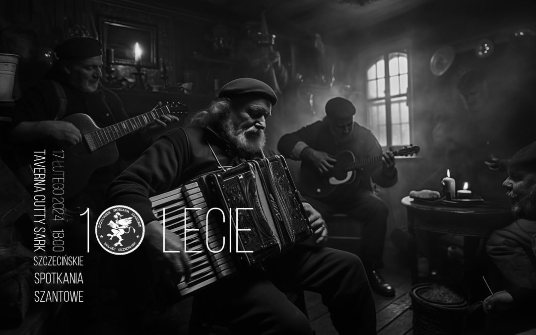 10 lecie Szczecińskich  Spotkań Szantowych