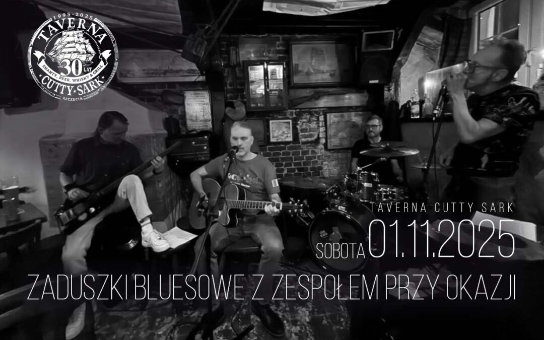 ZADUSZKI BLUESOWE z ZESPOŁEM PRZY OKAZJI